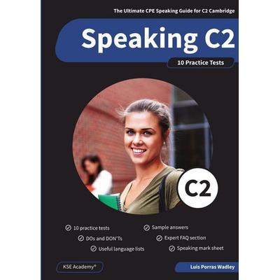 Speaking C2, Taschenbuch von Luis Porras Wadley, Luis Porras Wadley, 978-84-09-85879-8