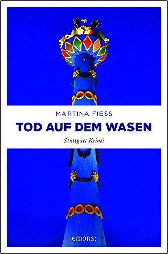 Martina Fiess - Tod auf dem Wasen: Stuttgart Krimi - Preis vom 12.10.2026 11:37:12 h