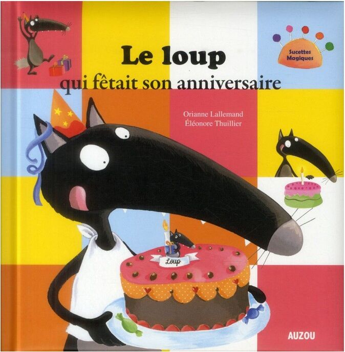 Livre Le loup qui fêtait son anniversaire - Auzou