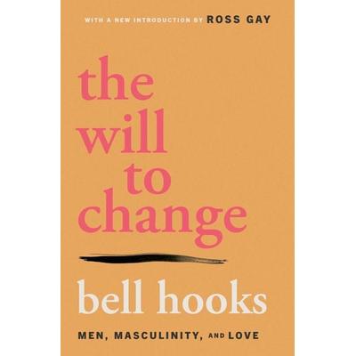 The Will to Change, Taschenbuch von Bell hooks, Simon & Schuster, 978-1-66809-598-0