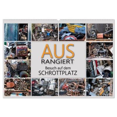 Ausrangiert Besuch auf dem Schrottplatz (Wandkalender 2027 DIN A2 quer), CALVENDO Monatskalender