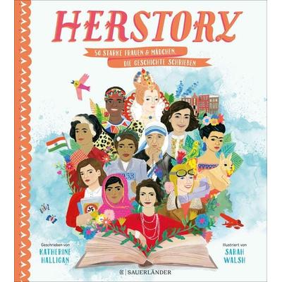 HerStory, Gebundene Ausgabe von Katherine Halligan, Fischer Sauerländer, 978-3-7373-5658-9