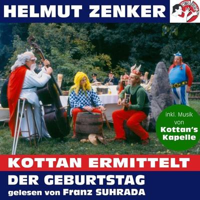 Kottan ermittelt: Der Geburtstag - Helmut Zenker, Audio, 9783991452393