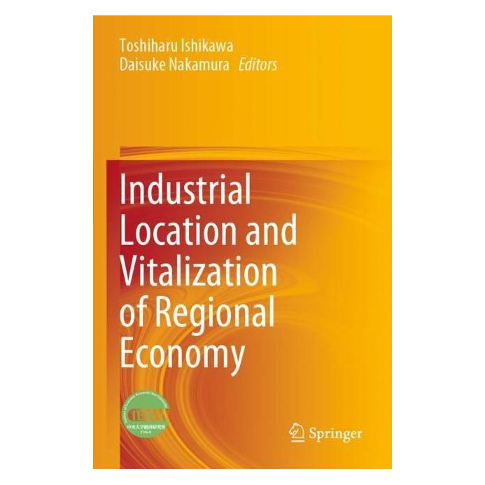 Springer Industrial Location and Vitalization of Regional Economy (Englisch, Softcover, Daisuke Nakamura, Toshiharu Ishikawa) (56996191)