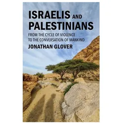 Israelis and Palestinians, Sachbücher von Jonathan Glover