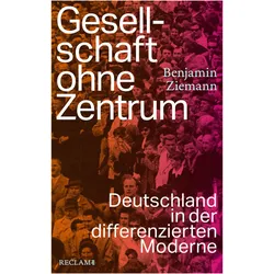 Ziemann:Gesellschaft ohne Zentrum, Sachbücher von Benjamin Ziemann