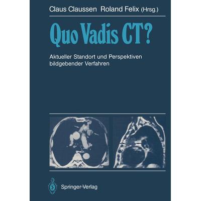 Quo Vadis CT?, Taschenbuch von , Springer Berlin, 978-3-642-73262-1