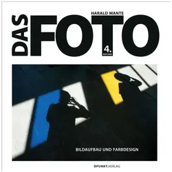Das Foto, Ratgeber von Harald Mante