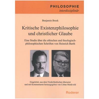 Kritische Existenzphilosophie und christlicher Glaube, Taschenbuch von Benjamin Breek, Roderer Verlag, 978-3-689-10064-3
