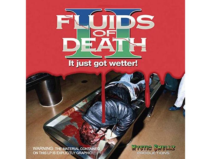 Fluids Of Death II