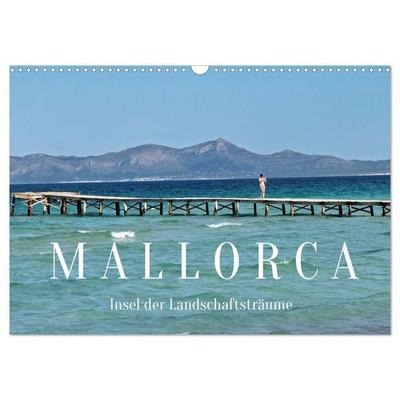 Mallorca - Insel der Landschaftsträume (Wandkalender 2027 DIN A3 quer), CALVENDO Monatskalender