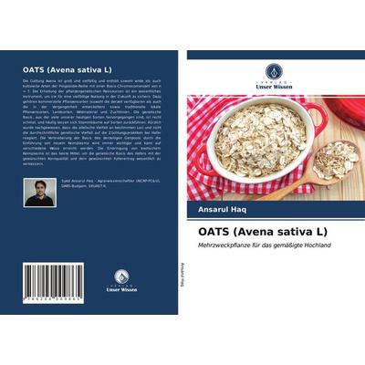 OATS (Avena sativa L), Taschenbuch von Ansarul Haq, Verlag Unser Wissen, 978-620-4-00986-5