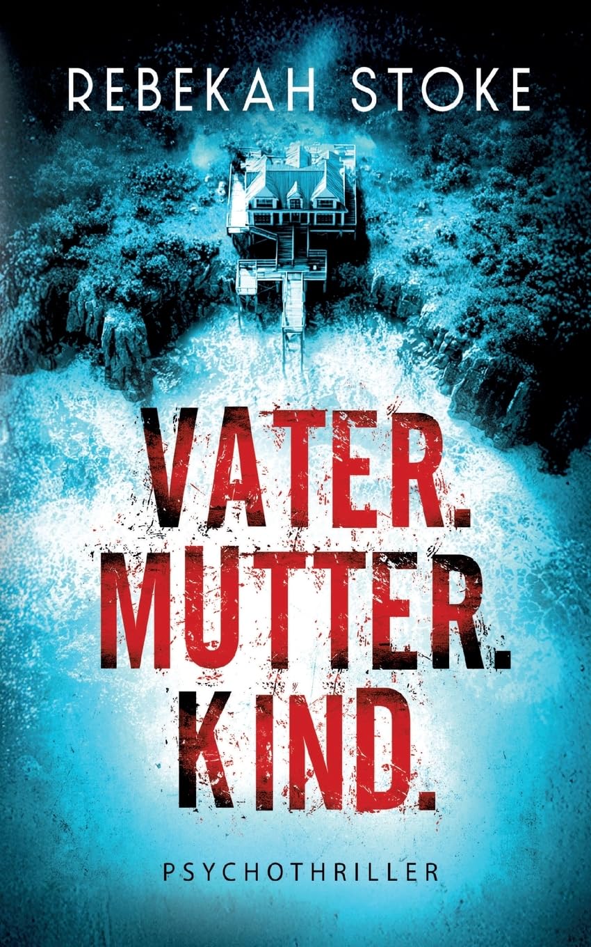 Rebekah Stoke - Vater. Mutter. Kind. - Preis vom 10.10.2026 11:48:34 h