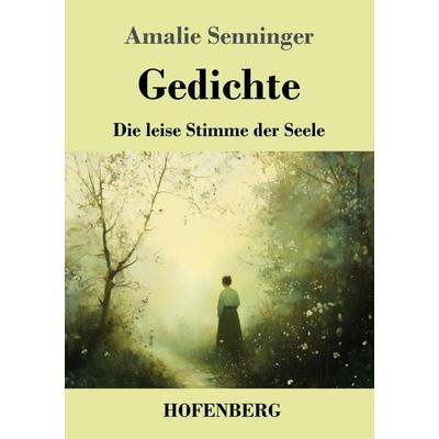 Gedichte, Taschenbuch von Amalie Senninger, Henricus - Edition Deutsche Klassik, 978-3-7437-5063-0
