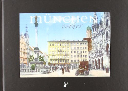 Arz Martin - München vorher nachher, Munich then now: Der direkte Stadtvergleich - Preis vom 09.10.2026 07:28:09 h