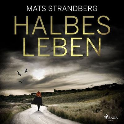 Halbes Leben - Mats Strandberg, Audio, 9788728400104