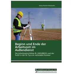 Beginn und Ende der Arbeitszeit im Aussendienst, Fachbücher von Rainer Romirer-Maierhofer