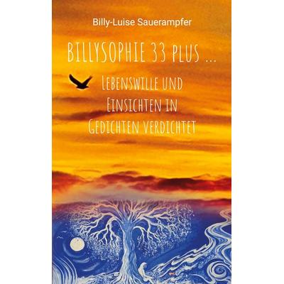 Billysophie 33 plus ..., Taschenbuch von Billy Luise Sauerampfer, BoD – Books on Demand, 978-3-695-77339-8