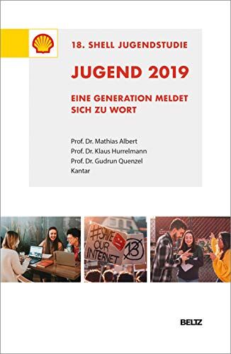 Mathias Albert - Jugend 2019 – 18. Shell Jugendstudie: Eine Generation meldet sich zu Wort - Preis vom 10.10.2026 11:48:34 h