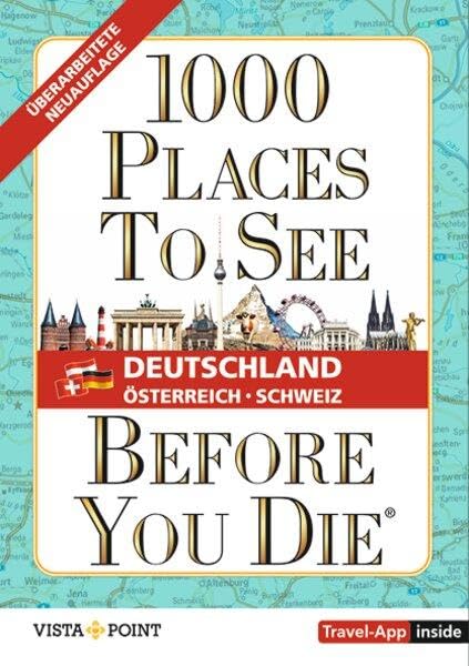 1000 Places To See Before You Die - 1.000 Places to see before you die - DACH. Mehr als ein Reiseführer; mit zusätzlicher Travel App: Die Inspirationsquelle für die schönsten Reiseziele ... und der Schweiz. Gebundene Ausgabe - Preis vom 13.10.2026 11:25:2