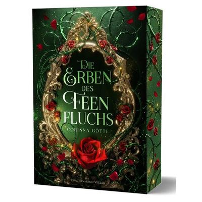Die Erben des Feenfluchs, Taschenbuch von Corinna Götte, Drachenmond Verlag GmbH, 978-3-95991-767-4