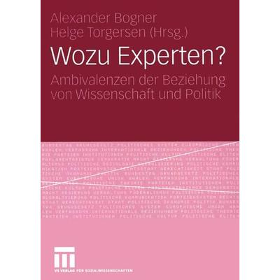 Wozu Experten?, Taschenbuch von Alexander Bogner,Helge Torgersen, VS Verlag für Sozialwissenschaften, 978-3-531-14515-0