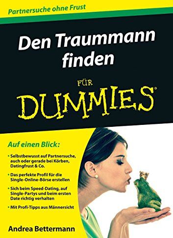 Andrea Bettermann - Den Traummann finden für Dummies - Preis vom 04.10.2026 03:51:26 h