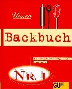Unser Backbuch Nr. 1. Das Backbuch für junge Leute - Preis vom 09.10.2026 07:28:09 h
