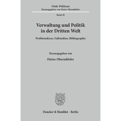 Verwaltung und Politik in der Dritten Welt., Taschenbuch von , Duncker & Humblot, 978-3-428-04841-0