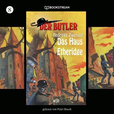Der Butler, Folge 8: Das Haus Etheridge - Andreas Zwengel, Audio, 9783990868584