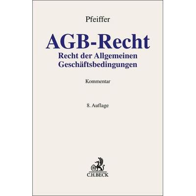 AGB-Recht, Gebundene Ausgabe von , C.H. Beck, 978-3-406-81854-7