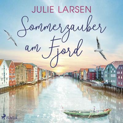 Sommerzauber am Fjord - Julie Larsen, Audio, 9788728094679