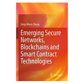 Umbreit Emerging Secure Networks, Blockchains and Smart Contract Technologies (Englisch, Softcover, Jong-Moon Chung) (74700639)