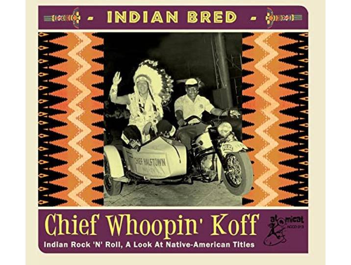 Indian Bred-Chief Whoopin' Koff