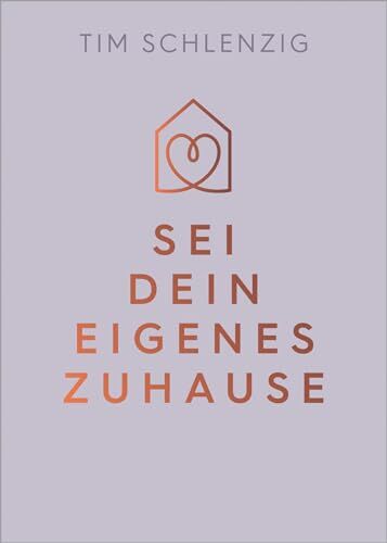Tim Schlenzig - Sei dein eigenes Zuhause: Es gibt kein festes Dach da draußen (GU Mind & Soul Einzeltitel) - Preis vom 18.10.2026 15:28:09 h