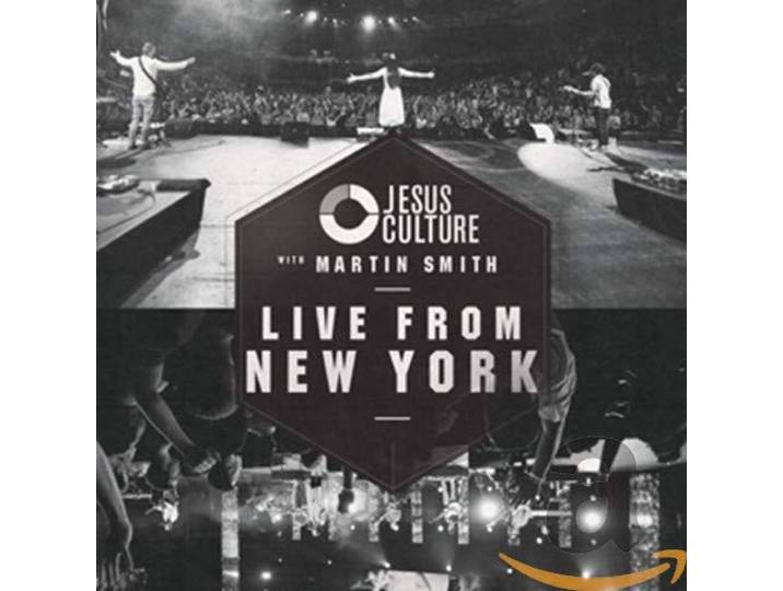 Jesus Culture - Live From New York