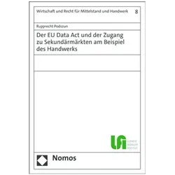 Der EU Data Act und der Zugang zu Sekundärmärkten am Beispiel des Handwerks, Fachbücher von Rupprecht Podszun