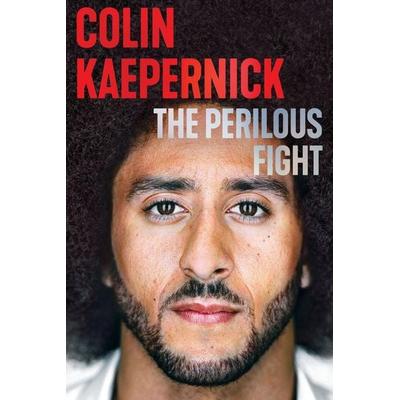 The Perilous Fight, Taschenbuch von Colin Kaepernick, Grand Central Publishing, 978-1-5387-8654-3