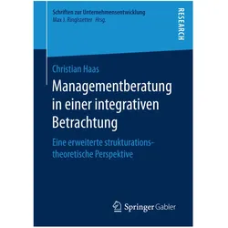 Managementberatung in einer integrativen Betrachtung, Fachbücher von Christian Haas