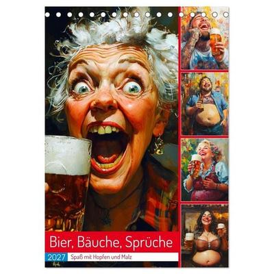 Bier, Bäuche, Sprüche. Spaß mit Hopfen und Malz (Tischkalender 2027 DIN A5 hoch), CALVENDO Monatskalender