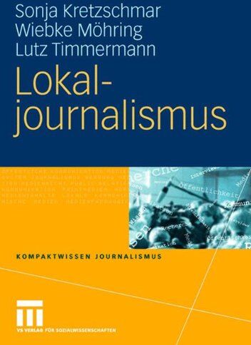 Sonja Kretzschmar - Lokaljournalismus (Kompaktwissen Journalismus) - Preis vom 09.10.2026 07:28:09 h