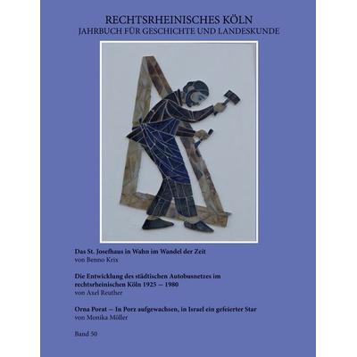 Rechtsrheinisches Köln, Taschenbuch von , BoD – Books on Demand, 978-3-695-18462-0