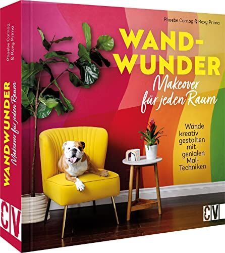 Phoebe Cornog - Wandgestaltung – Wand-Wunder. Makeover für jeden Raum: Wände kreativ gestalten mit genialen Mal-Techniken - Preis vom 30.09.2026 09:01:18 h