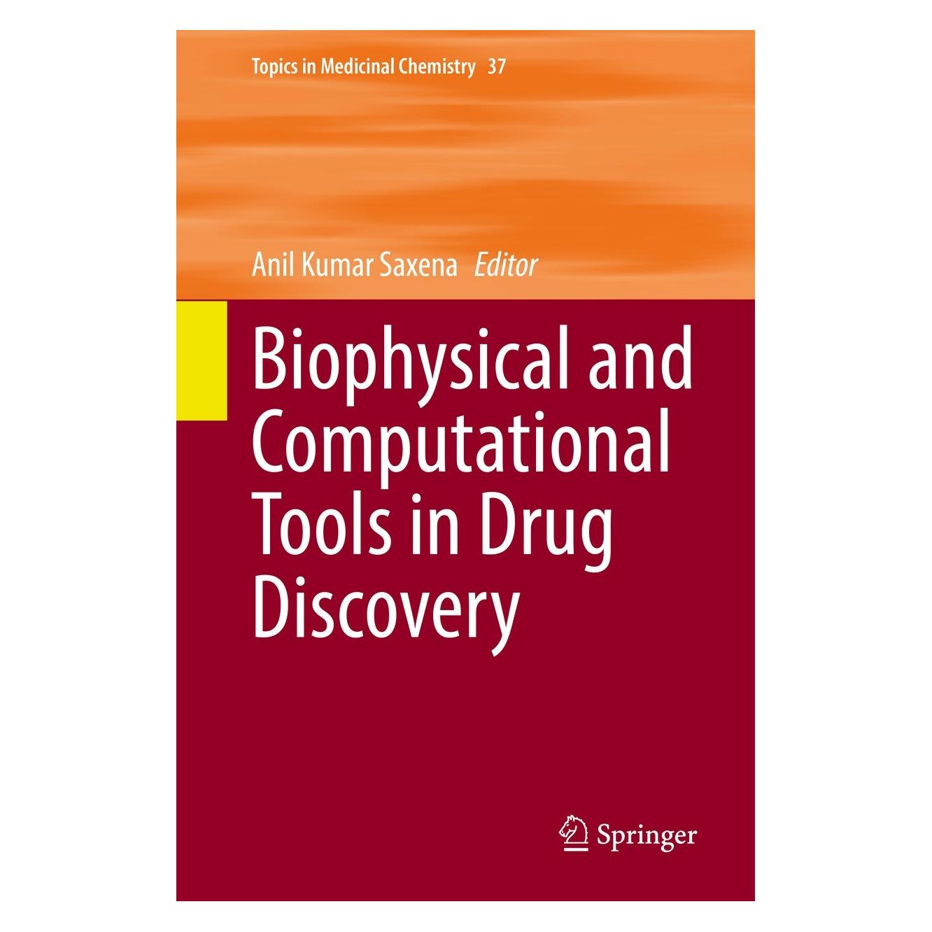 Springer Biophysical and Computational Tools in Drug Discovery (Englisch, Hardcover, Anil Kumar Saxena) (9783030852801)