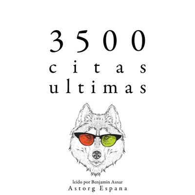 3500 citas ultimas - Anton Pavlovich Chekhov,Albert Einstein,Carl Jung,Baruch de Spinoza,Arthur Schopenhauer, Audio, 9782821165632