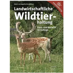 Landwirtschaftliche Wildtierhaltung, Fachbücher von Robert Riemelmoser, Angelika Riemelmoser