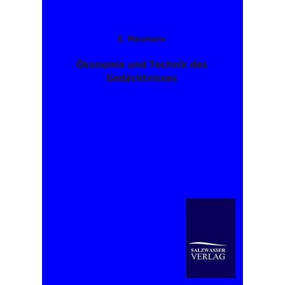 Ökonomie und Technik des Gedächtnisses, Taschenbuch von E. Meumann, Salzwasser, 978-3-8460-1952-8
