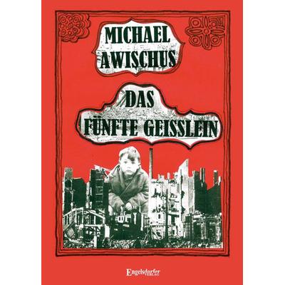 Das fünfte Geisslein, Taschenbuch von Michael Awischus, Engelsdorfer Verlag, 978-3-96940-829-2