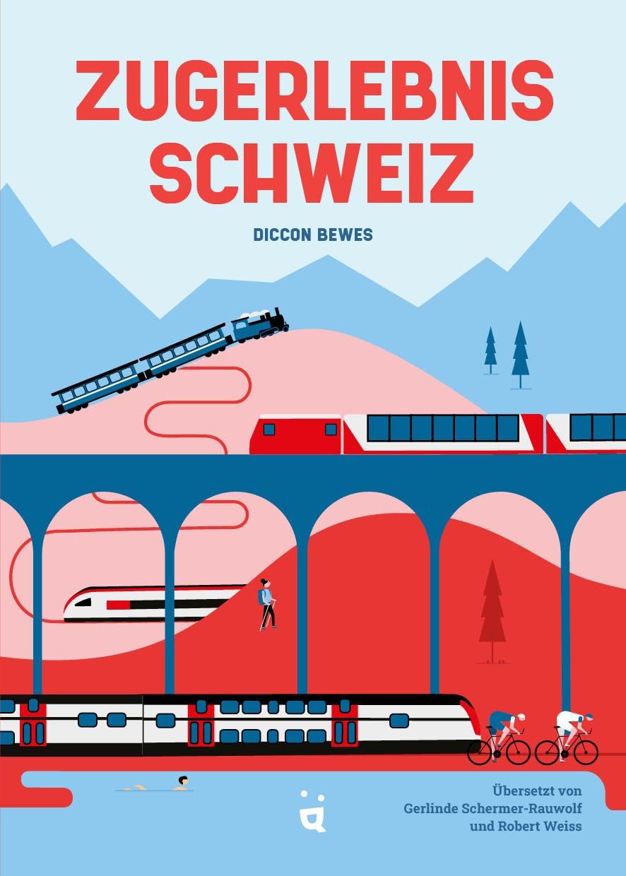 Diccon Bewes - Zugerlebnis Schweiz: 35 gemütliche Fahrten mit Panorama - Preis vom 09.10.2026 07:28:09 h