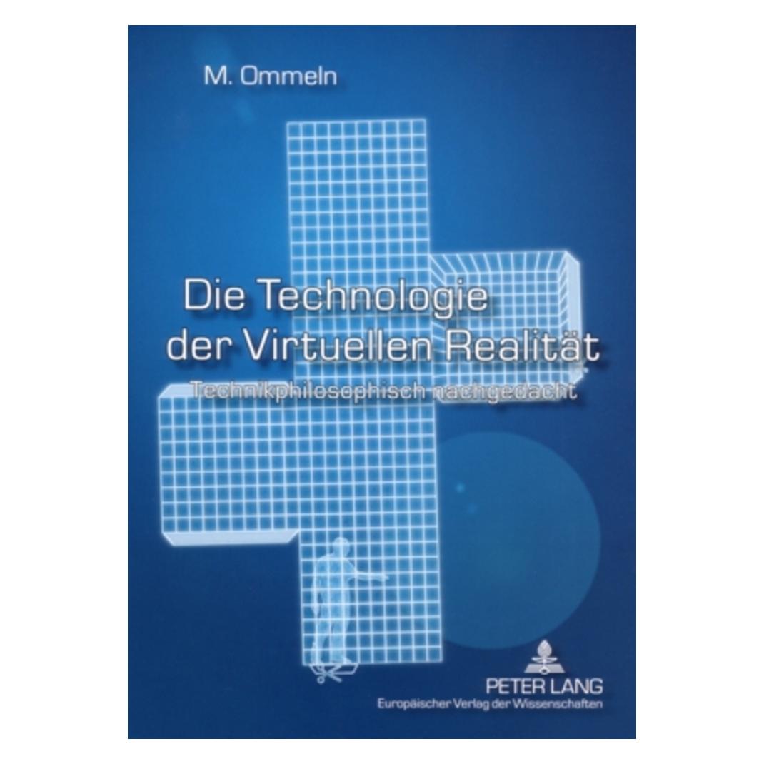 Peter Lang Die Technologie der Virtuellen Realität (Deutsch, Softcover, Miriam Ommeln) (56030564)